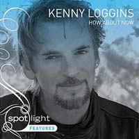Kenny Loggins - How About Now